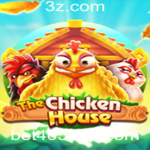 TheChickenHouse e a palavra-chave bet405: Descubra este Jogo Fascinante